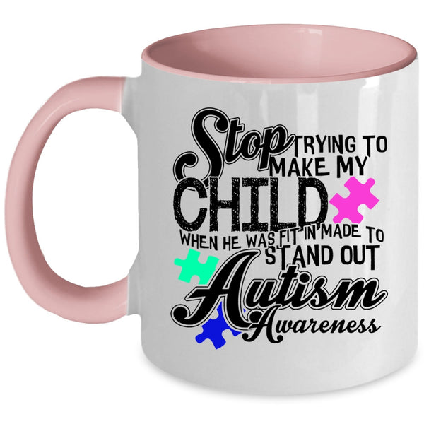 Autism Awareness Coffee Mug, Trying To Make My Child Accent Mug