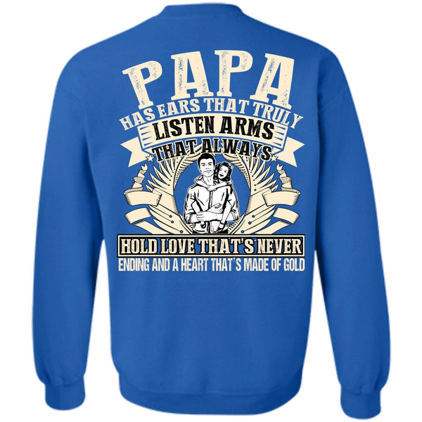 Made Of Gold T Shirt, I Love Papa Sweatshirt