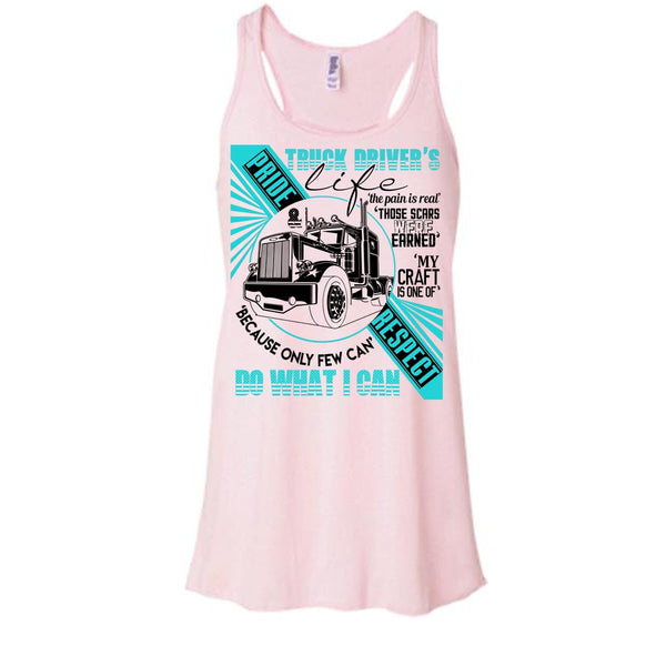 Truck Driver's Life T Shirt, I Am A Truck Driver Tank Top