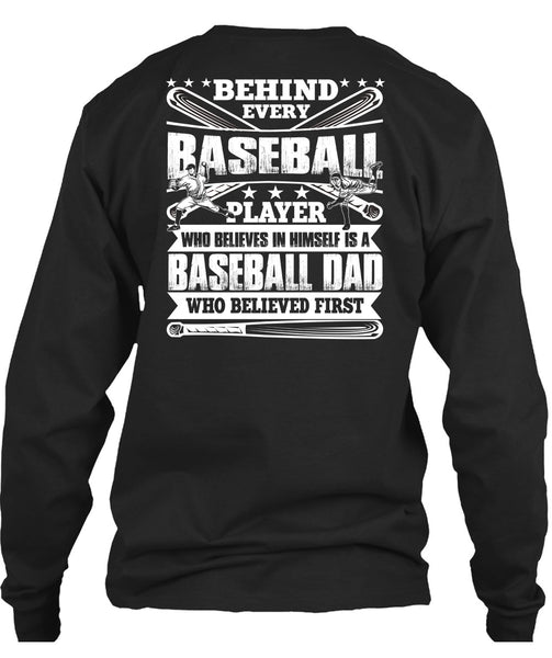 Baseball Dad T Shirt, Behind Every Baseball T Shirt