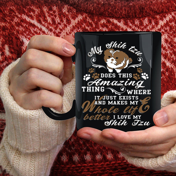 My Shih Tzu Does This Amazing Thing Coffee Mug, I Love Shih Tzu Coffee Cup