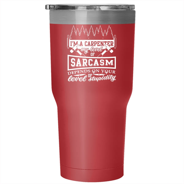 I'm A Carpenter Tumbler 30 oz Stainless Steel, Awesome Carpenter Travel Mug