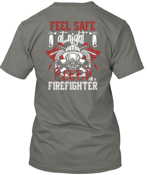 Sleep With A Firefighter T Shirt, Being A Firefighter T Shirt