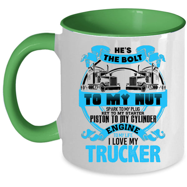 Cute Gift For Trucker's Wife Coffee Mug, I Love My Trucker Accent Mug