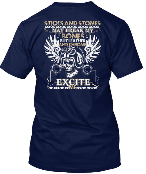Sticks And Stones T Shirt, Being A Biker T Shirt