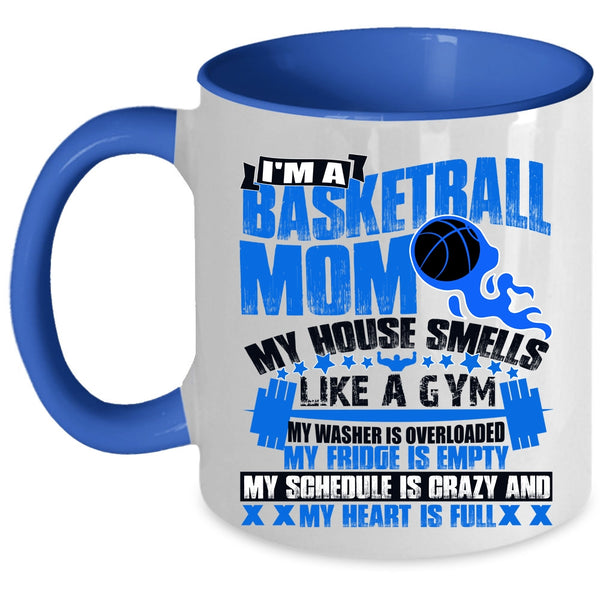 Cool Gift For Mom Coffee Mug, I'm A Basketball Mom Accent Mug