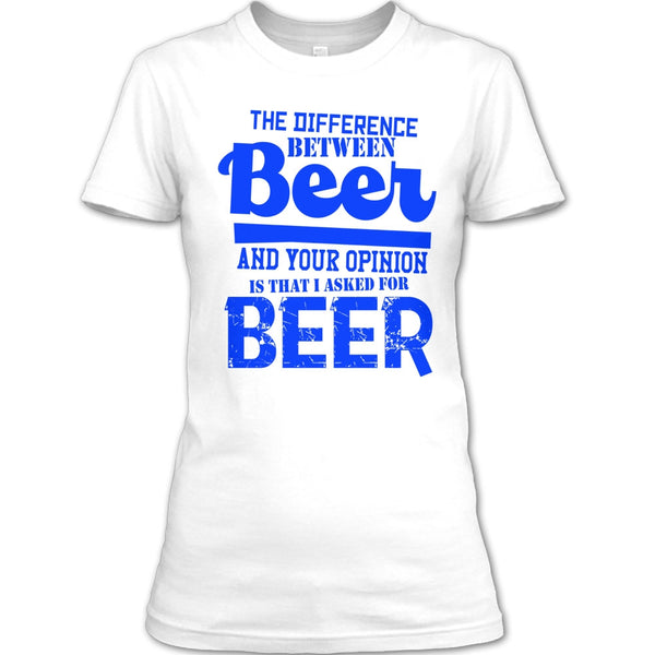 The Difference Between Beer T Shirt, Coolest Beer Drinker T Shirt
