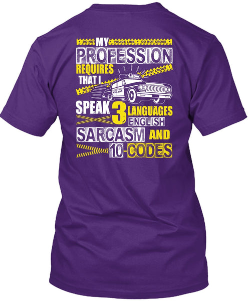 My Profession Requires T Shirt, 3 Languages English T Shirt