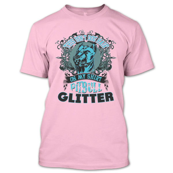 This Isn't Dog Hair On My Shirt T Shirt, Coolest Pitbull Ever T Shirt