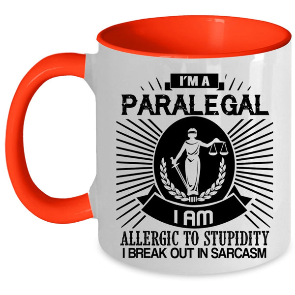 I Am Allergic To Stupidity Coffee Mug, I'm A Paralegal Accent Mug