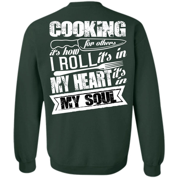 It's In My Soul T Shirt, I Love Cooking Sweatshirt