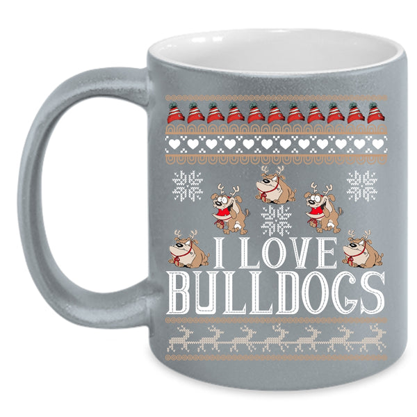 I Love Bulldogs Coffee Mug, Cute Gift For Dog Lovers Coffee Cup