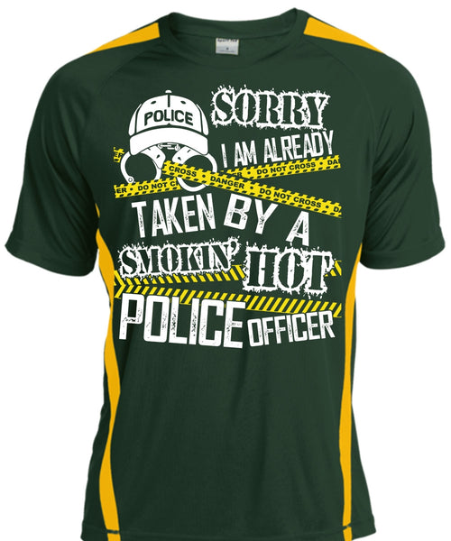 I Am Already Taken By A Police Officer T Shirt, Being A Police T Shirt, Cool Shirt