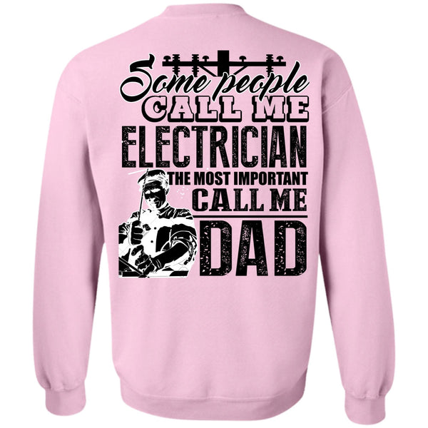 I Love Electrician T Shirt, Some People Call Me Electrician Sweatshirt
