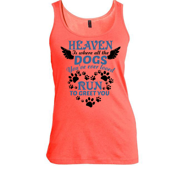 Heaven Is Where All The Dogs T Shirt, I Love My Dog T Shirt, Awesome t-shirts