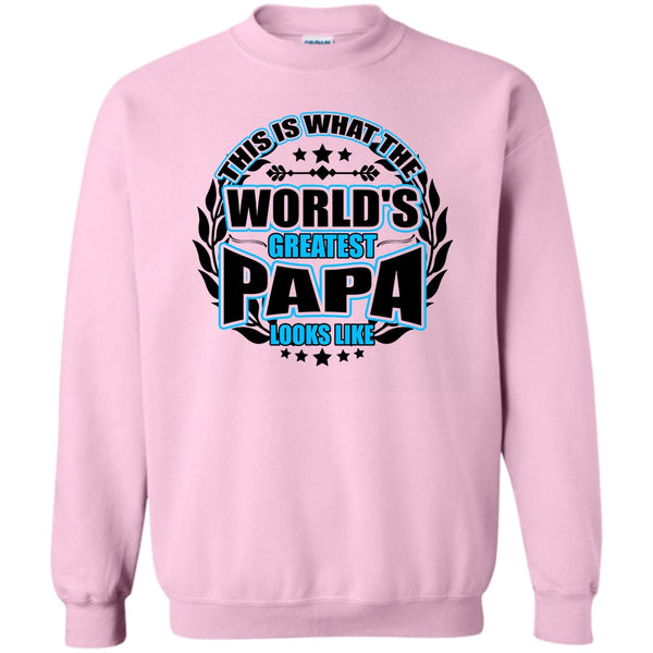 Gift For Papa T Shirt, Worlds Greatest Papa Sweatshirt