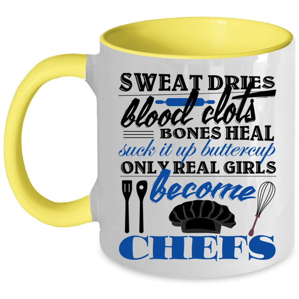 Beautiful Girls Coffee Mug, Only Real Girls Become Chefs Accent Mug