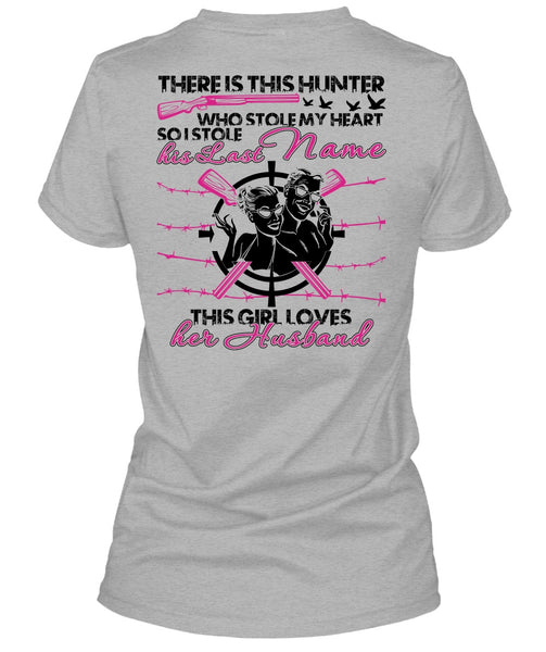 There Is This Hunter T Shirt, I Love Husband T Shirt