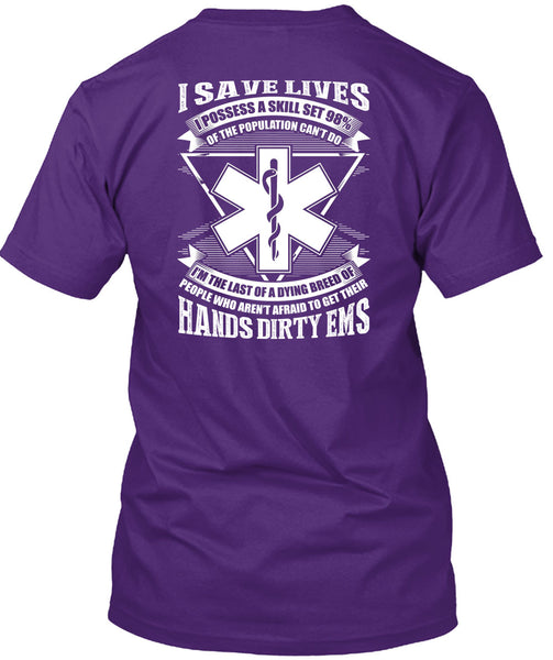 Hands Dirty EMS T Shirt, Being A Doctor T Shirt