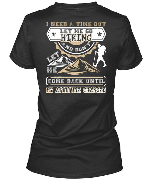 Let Me Go Hiking T Shirt, Being A Hiker T Shirt