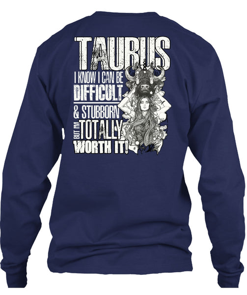 I Can Be Difficult T Shirt, Being A Taurus T Shirt