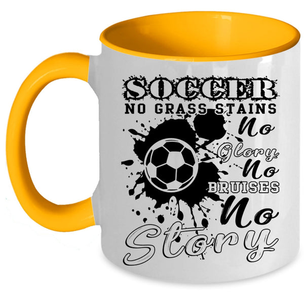 No Grass Stains No Glory Coffee Mug, Soccer Accent Mug