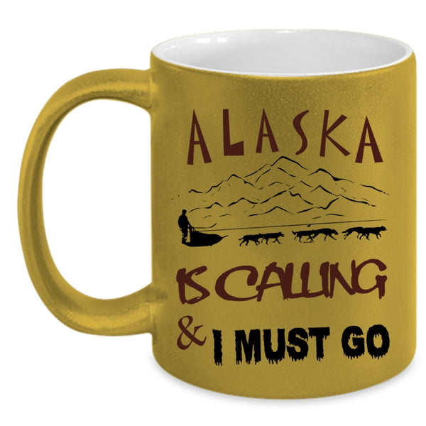 Cute Alaska Coffee Mug, Alaska Is Calling And I Must Go Accent Mug