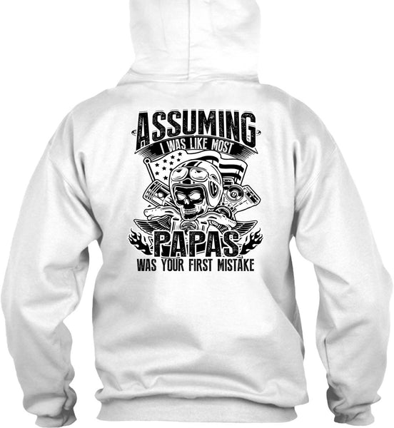 I Was Like Most Papas T Shirt, I Love Papa T Shirt