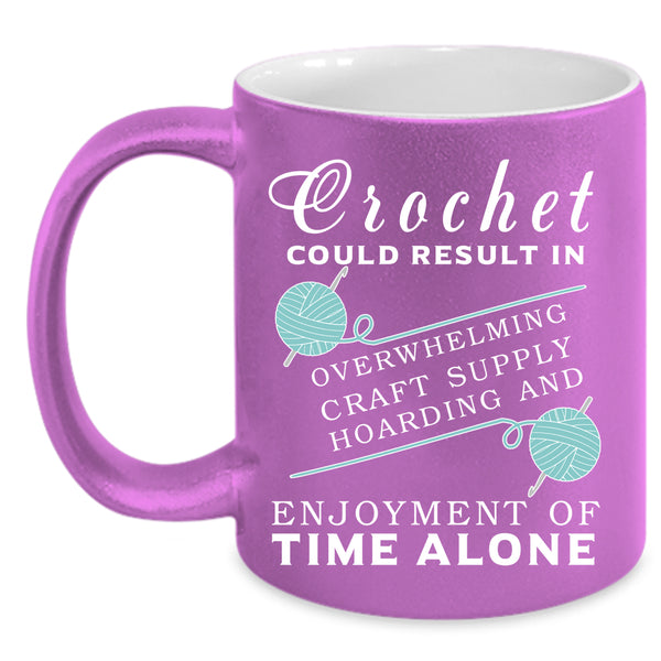Crochet Could Result In Coffee Mug, Funny Gift For Mom Coffee Cup