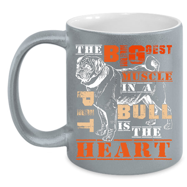 The Biggest Muscle In A Pit Bull Coffee Mug, The Heart Coffee Cup