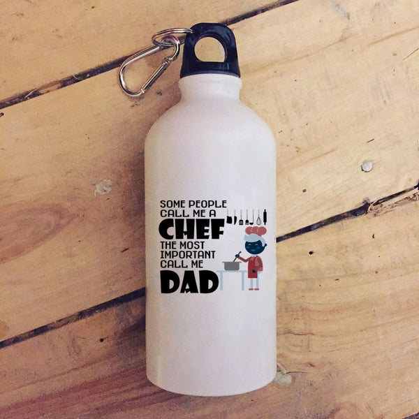 Call Me A Chef 20 oz Stainless Steel Bottle,The Most Important Call Me Dad Outdoor Sports Water Bottle
