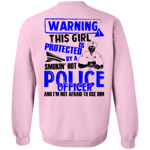 I Love Police T Shirt, This Girl Is Protected By A Police Officer Sweatshirt