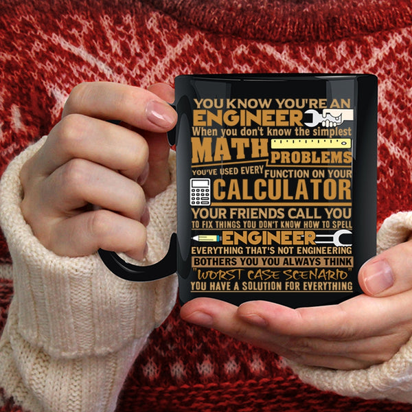You Know You're An Engineer Coffee Mug, Awesome Engineers Coffee Cup