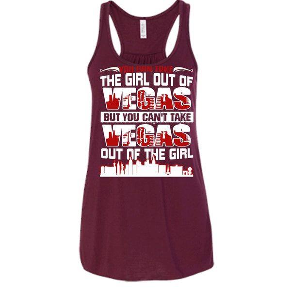 Take Girl Out Of Vegas T Shirt, You Can't Take Vegas Out Of The Girl T Shirt, Cool T Shirt