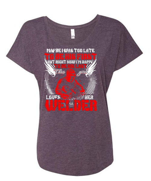 This Girl Loves Her Welder T Shirt, I'm Happy T Shirt, Cool Shirt (Ladies' Triblend Dolman Sleeve)