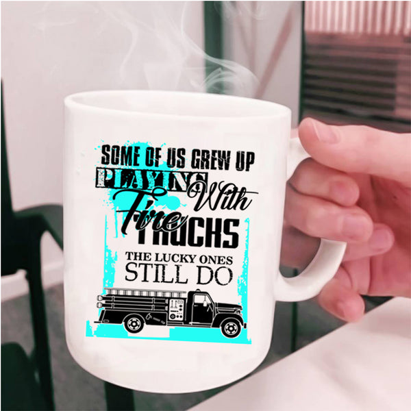 Cool Fire Trucker Coffee Mug, Grew Up Playing With Fire Trucks Cup