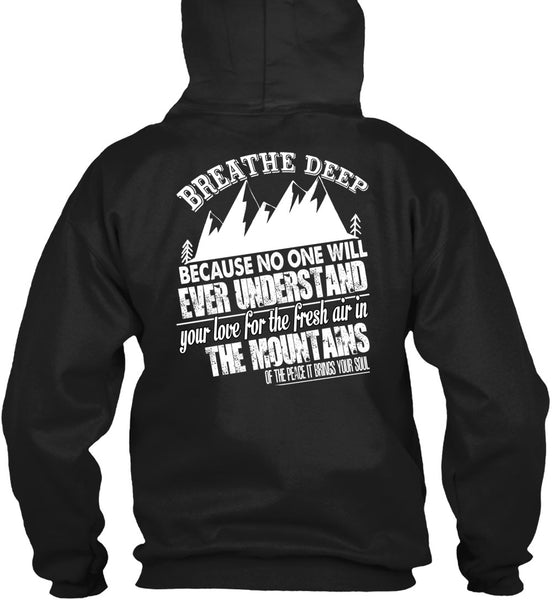 Fresh Air In The Mountains T Shirt, Breathe Deep T Shirt