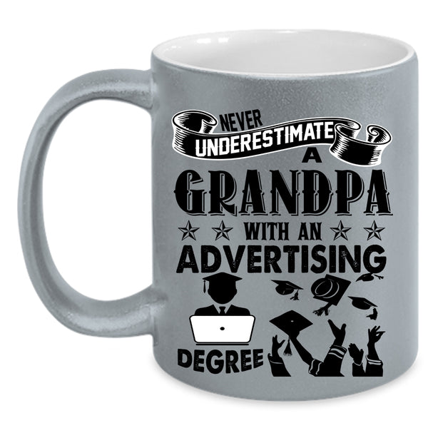 Funny Grandpas Coffee Mug, A Grandpa With An Advertising Degree Accent Mug