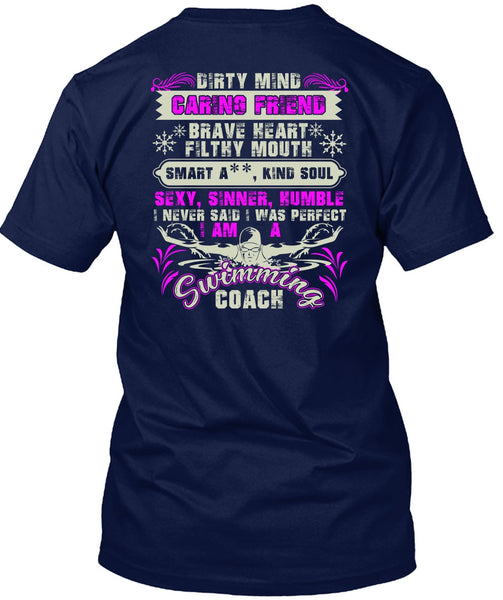 I Am A Swimming Coach T Shirt, Dirty Mind Caring Friend T Shirt