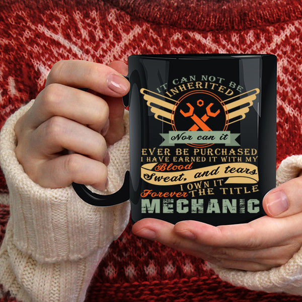 The Title Mechanic Coffee Mug, Best Gift For Mechanics Coffee Cup