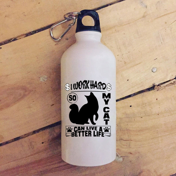 I Work Hard So My Cat Can Live A Better Life 20 oz Stainless Steel Bottle,Cute Outdoor Sports Water Bottle