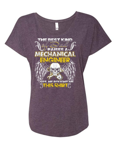 Dad Raises A Mechanical Engineer T Shirt, Being A Mechanic T Shirt, Cool Shirt (Ladies' Triblend Dolman Sleeve)