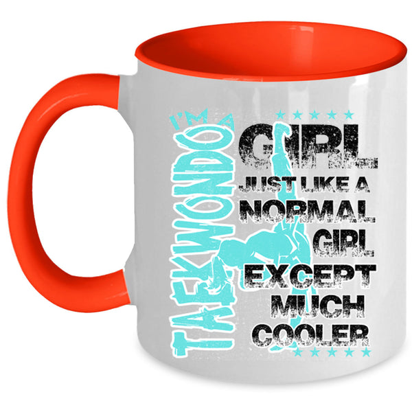 Cool Girls Coffee Mug, I'm A Taekwondo Girl Accent Mug