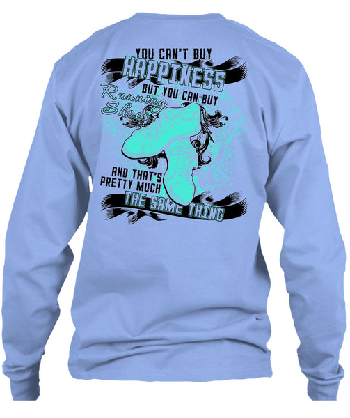 You Can Buy Running Shoes T Shirt, I Love Running T Shirt