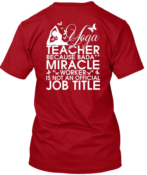 Yoga Teacher T Shirt, Miracle Worker T Shirt