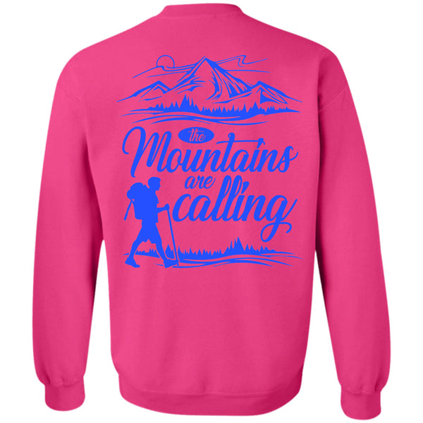 Being A Hiker T Shirt, The Mountains Are Calling Sweatshirt