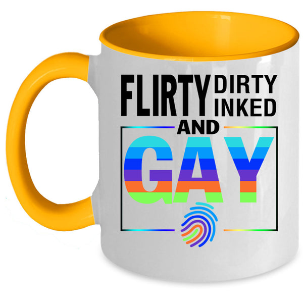 Gift For Gay Coffee Mug, Flirty Dirty Inked And Gay Accent Mug