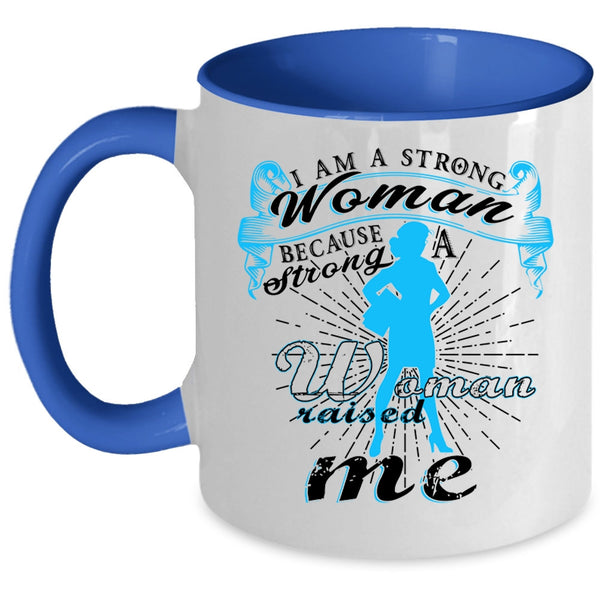 Cute Gift For Strong Woman Coffee Mug, I Am A Stong Woman Accent Mug