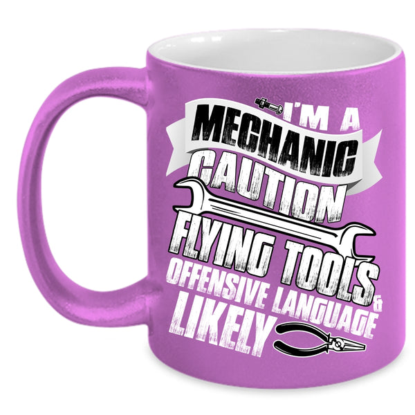 I'm A Mechanic Coffee Mug, Cool Gift For My Dad Coffee Cup