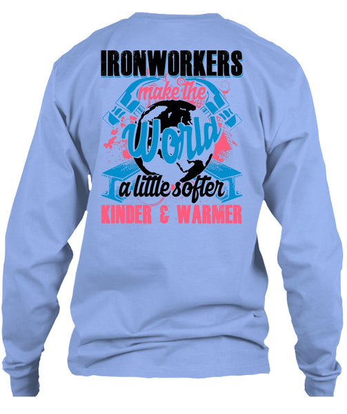 Ironworkers Make The World T Shirt, I Love Ironworker T Shirt
